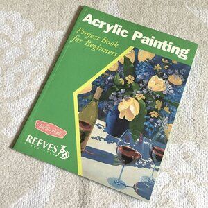 2/$25 'Acrylic Painting: Project Book For Beginners' Softcover By Joan Hansen
